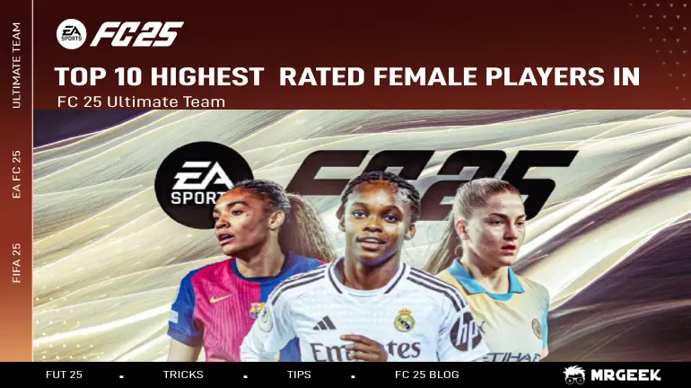 Top 10 Highest-Rated Female Players in EA FC 25 Ultimate Team