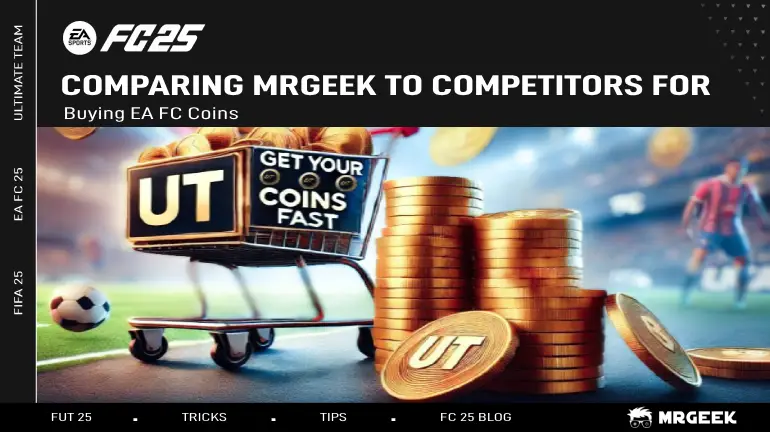 Comparing MrGeek.net to Competitors for Buying EA FC Coins